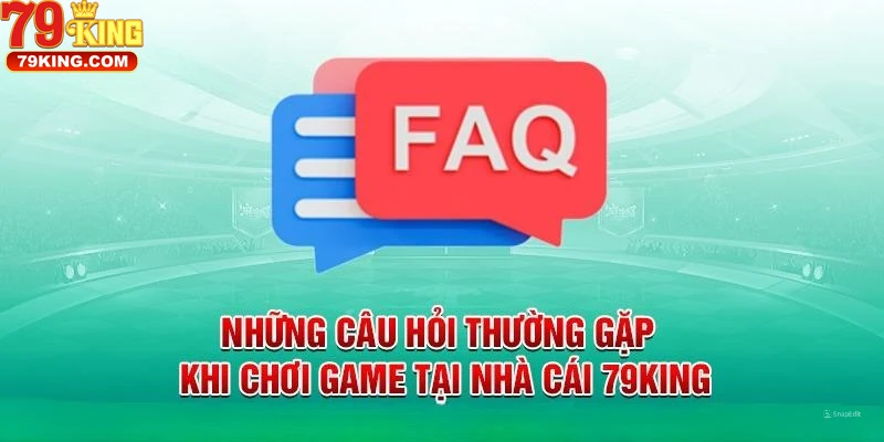 cau-hoi-thuong-gap-79king-ve-dang-ky-va-tao-tai-khoan Câu Hỏi Thường Gặp 79king Về Đăng Ký Và Tạo Tài Khoản