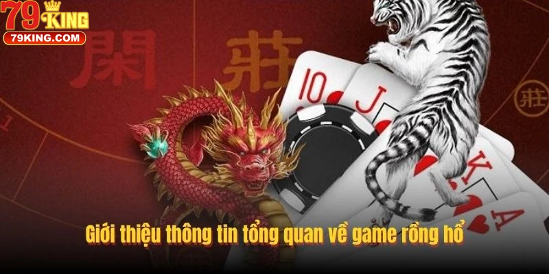 Luật Chơi Cơ Bản Của Rồng Hổ 79king